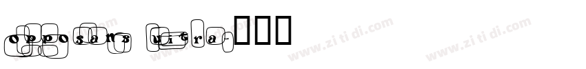 OPPoSans Uitra字体转换